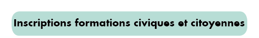 Inscriptions formations civiques et citoyennes